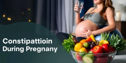 Constipation Relief During Pregnancy: Safe Methods